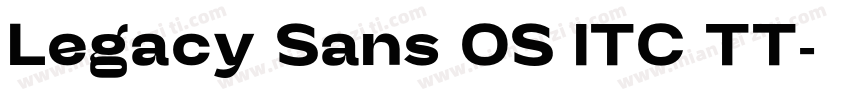 Legacy Sans OS ITC TT字体转换
